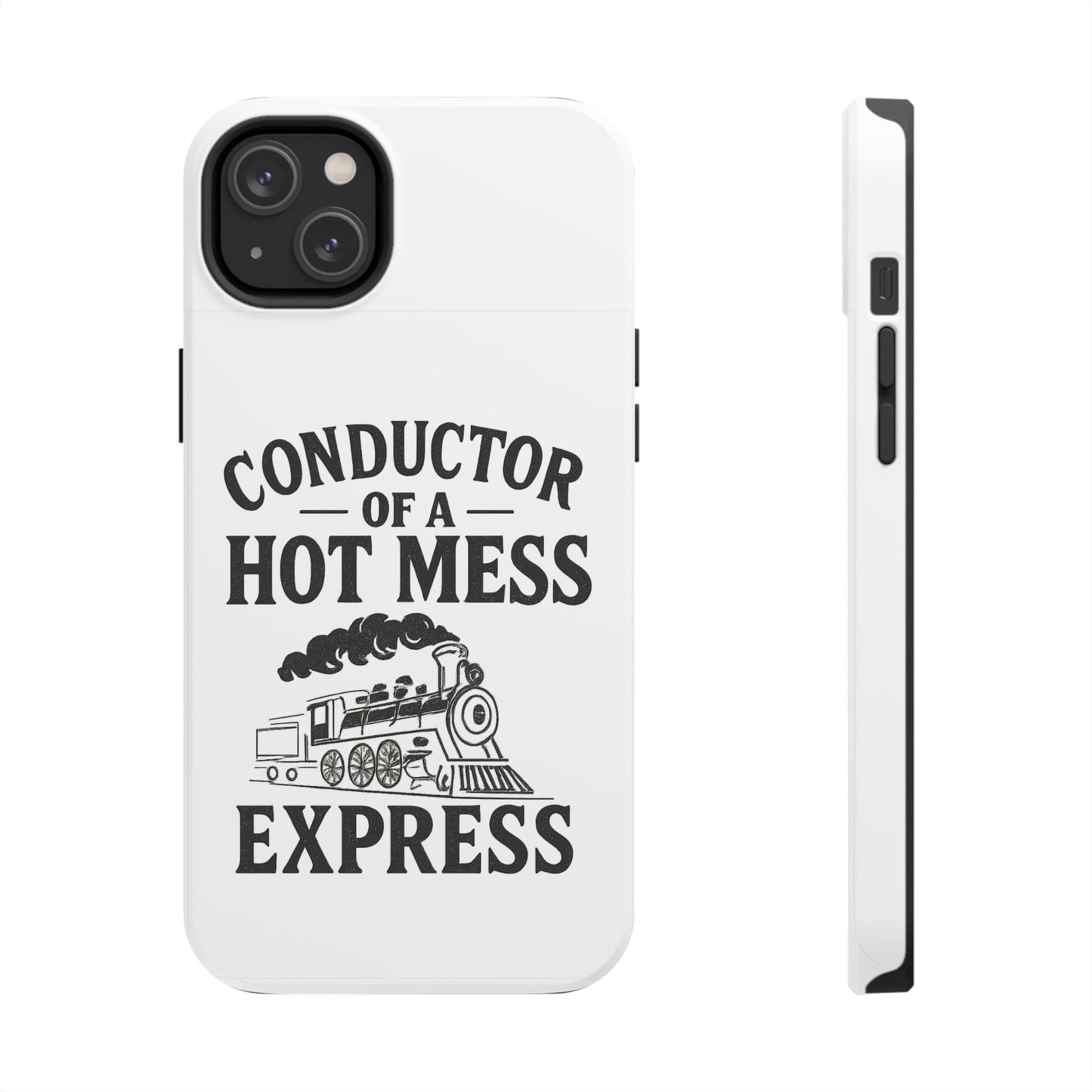 Train-Themed Tough Phone Case: Conductor of a Hot Mess Express, Unique Gift for Train Lovers, Funny Phone Cover, Travel Accessory, [...]