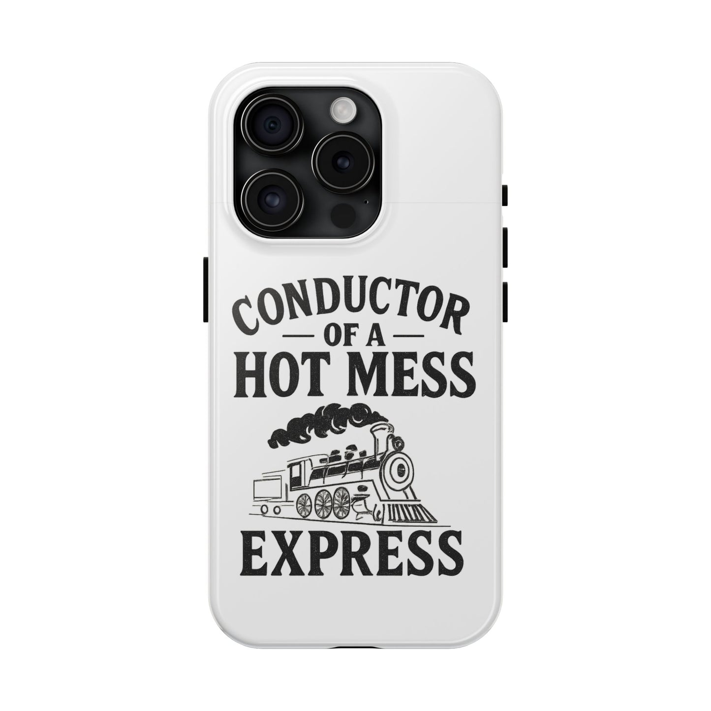 Train-Themed Tough Phone Case: Conductor of a Hot Mess Express, Unique Gift for Train Lovers, Funny Phone Cover, Travel Accessory, [...]