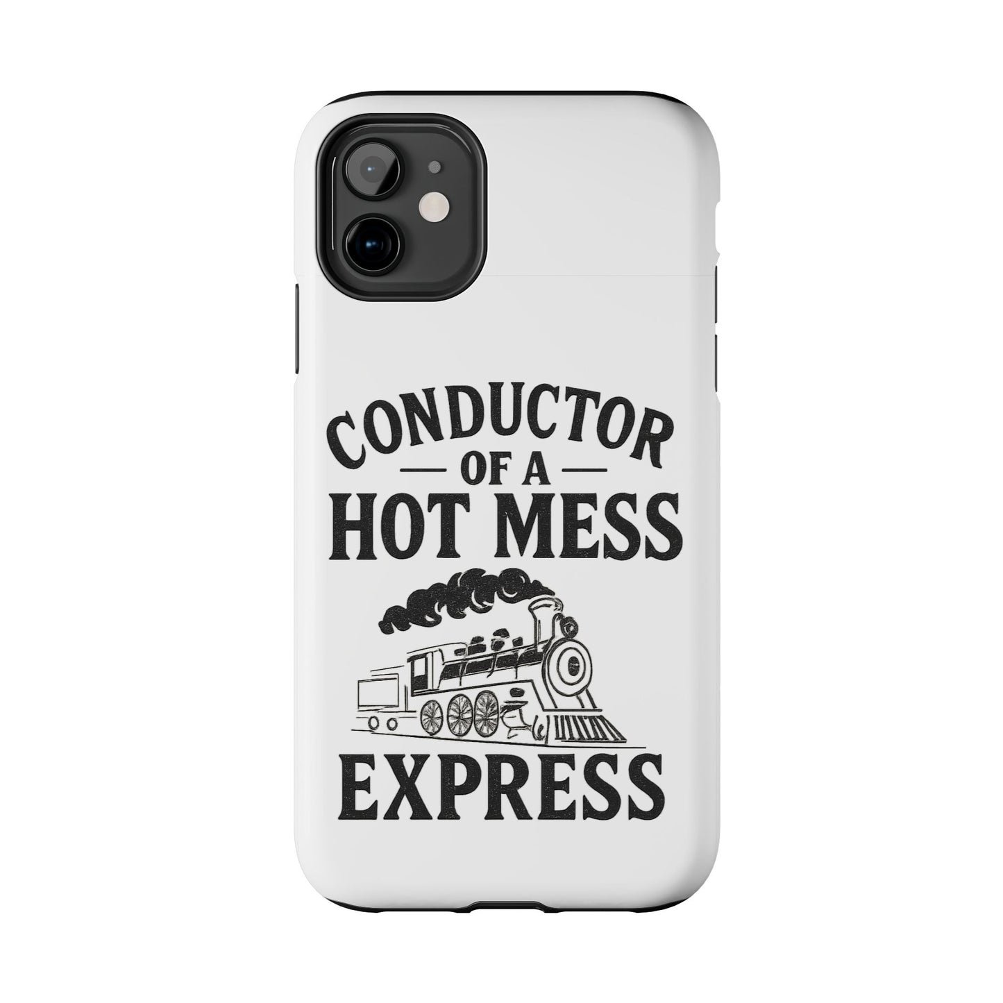 Train-Themed Tough Phone Case: Conductor of a Hot Mess Express, Unique Gift for Train Lovers, Funny Phone Cover, Travel Accessory, [...]
