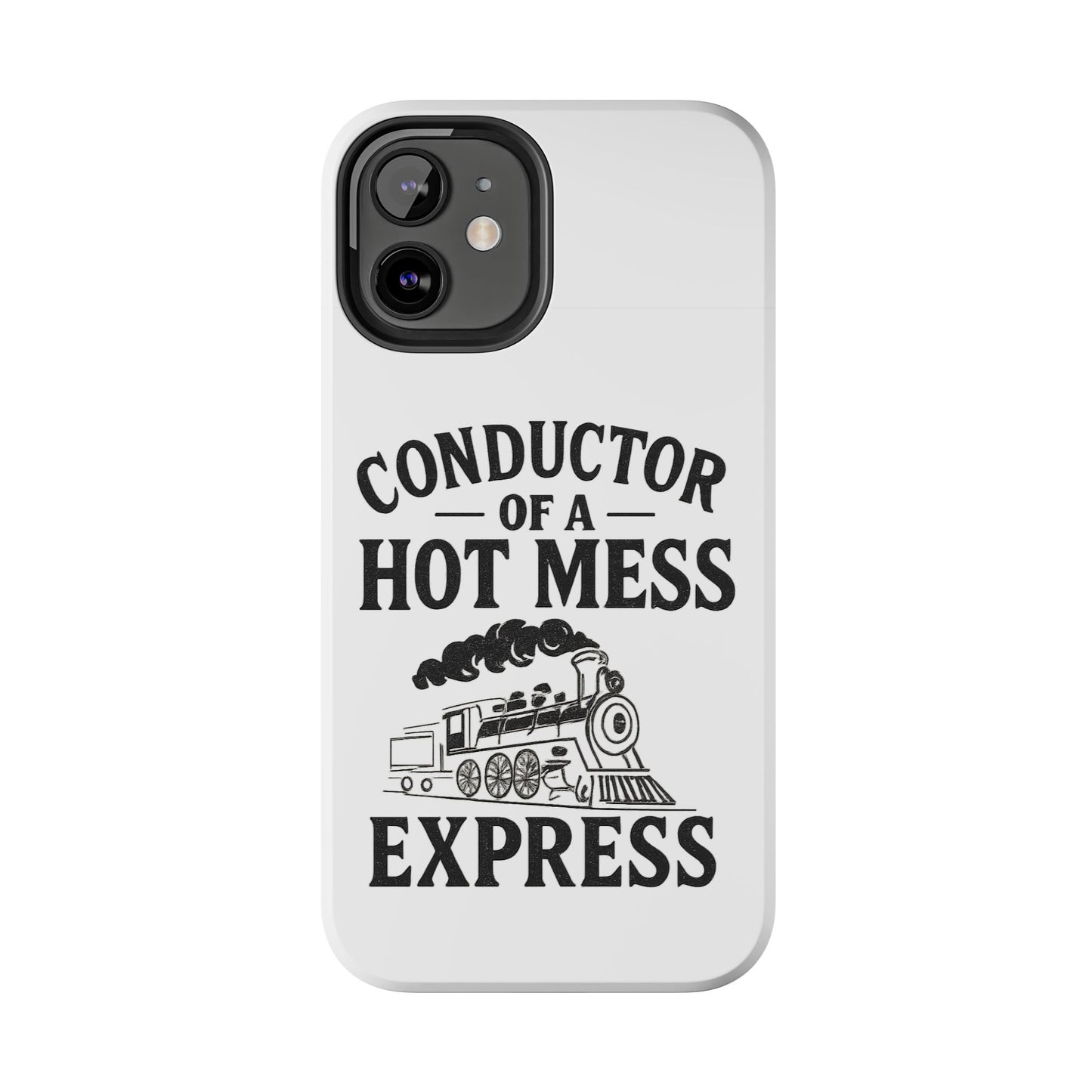 Train-Themed Tough Phone Case: Conductor of a Hot Mess Express, Unique Gift for Train Lovers, Funny Phone Cover, Travel Accessory, [...]