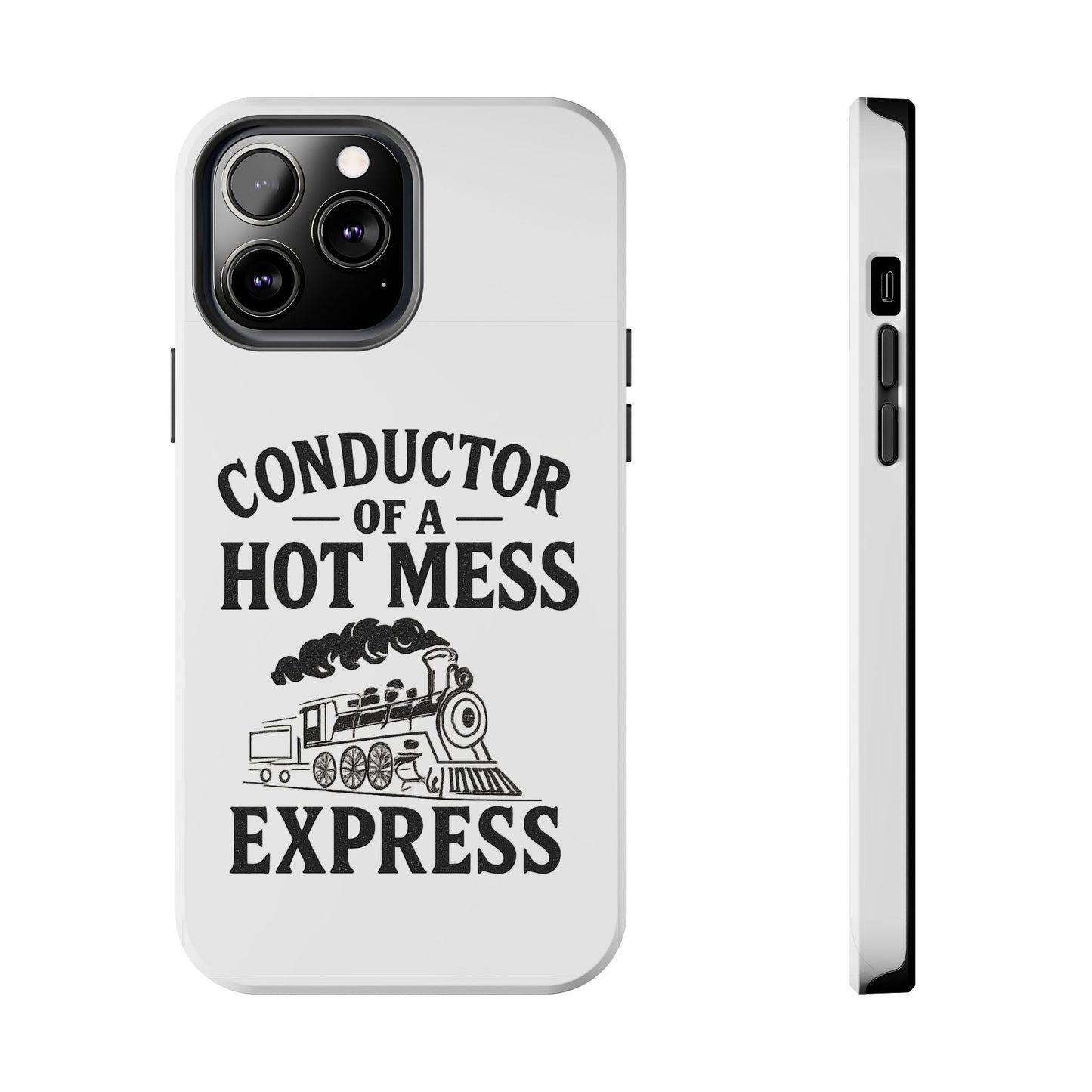 Train-Themed Tough Phone Case: Conductor of a Hot Mess Express, Unique Gift for Train Lovers, Funny Phone Cover, Travel Accessory, [...]