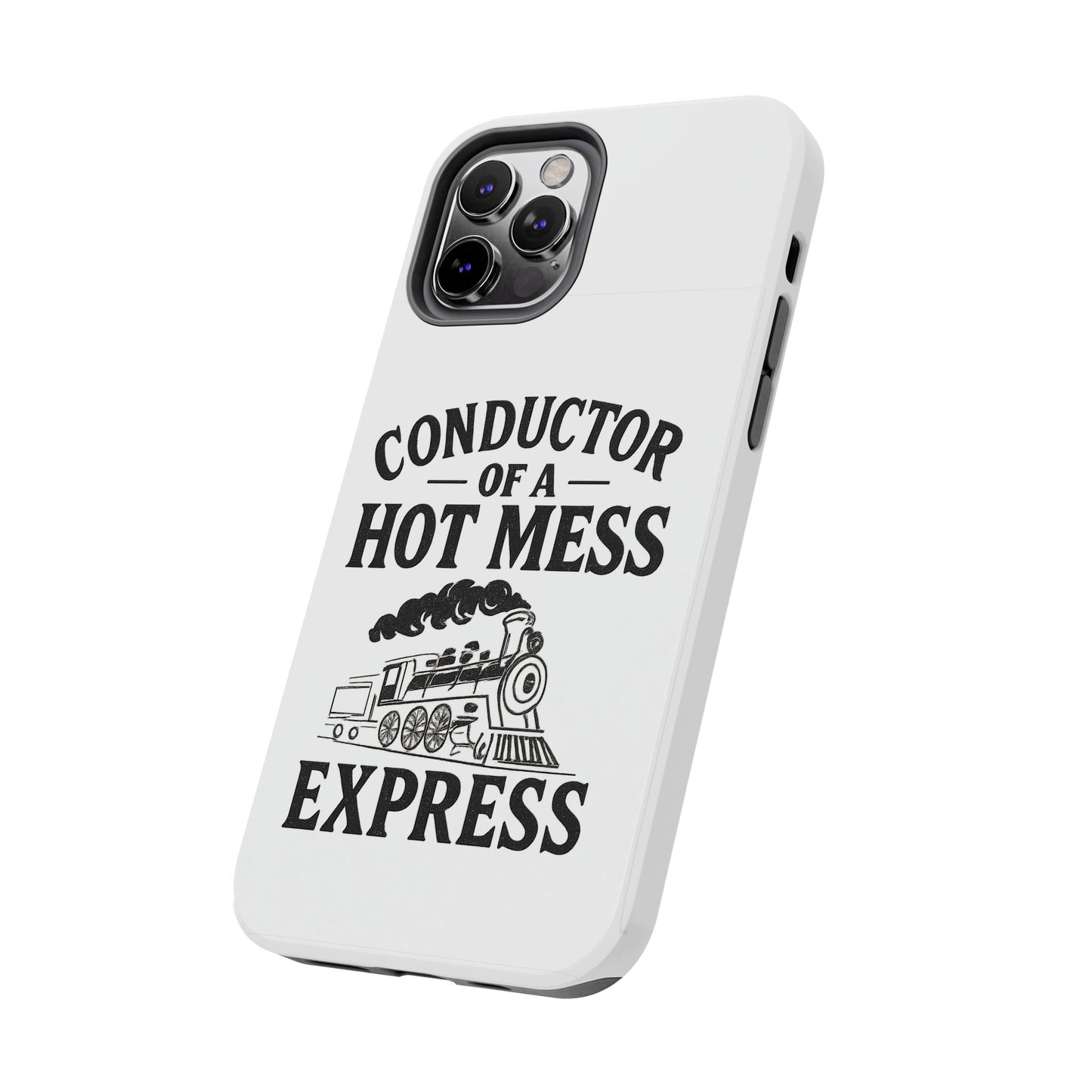 Train-Themed Tough Phone Case: Conductor of a Hot Mess Express, Unique Gift for Train Lovers, Funny Phone Cover, Travel Accessory, [...]