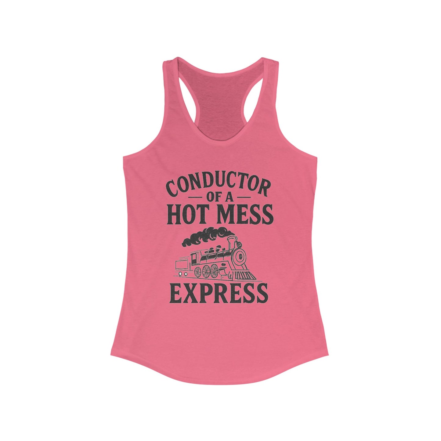 Conductor of a Hot Mess Express Tank, Fun Women's Racerback, Humorous Workout Top, Summer Beachwear, Gift for Moms, Unique Funny Tank