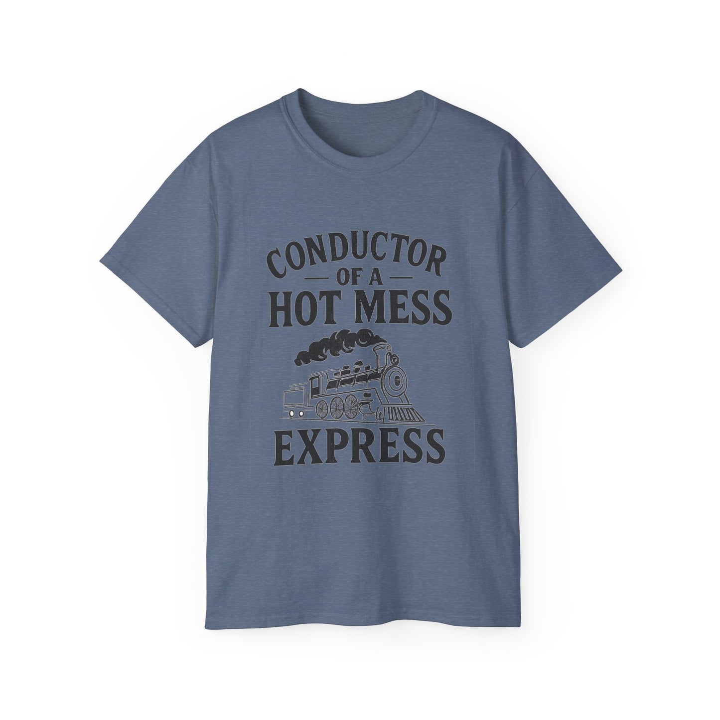 Conductor of a Hot Mess Express Tee, Fun Graphic T-Shirt, Gift for Train Lovers, Humorous Apparel, Unisex Cotton Tee