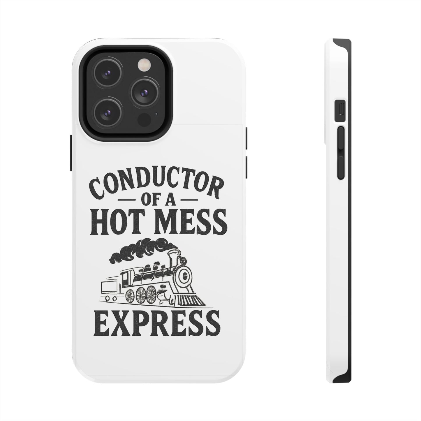 Train-Themed Tough Phone Case: Conductor of a Hot Mess Express, Unique Gift for Train Lovers, Funny Phone Cover, Travel Accessory, [...]