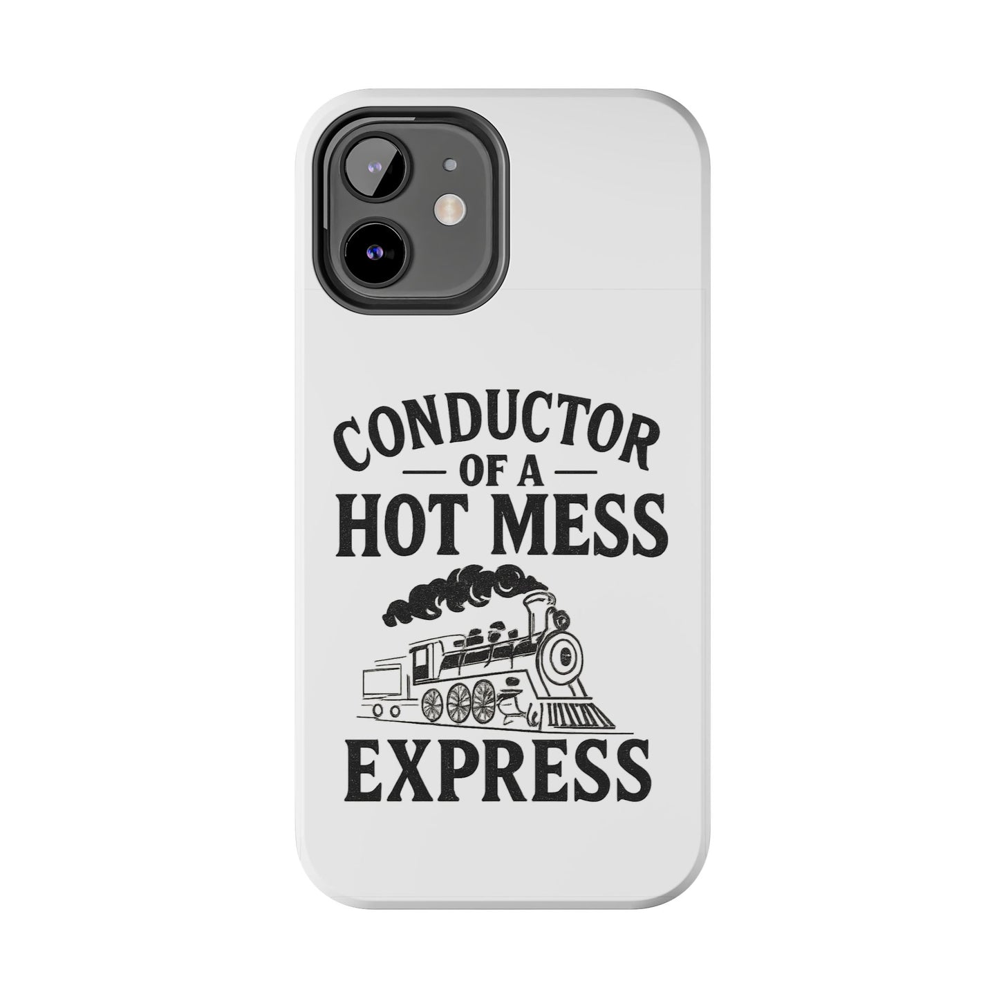 Train-Themed Tough Phone Case: Conductor of a Hot Mess Express, Unique Gift for Train Lovers, Funny Phone Cover, Travel Accessory, [...]