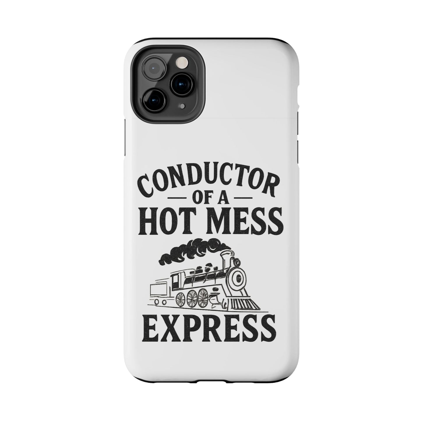 Train-Themed Tough Phone Case: Conductor of a Hot Mess Express, Unique Gift for Train Lovers, Funny Phone Cover, Travel Accessory, [...]