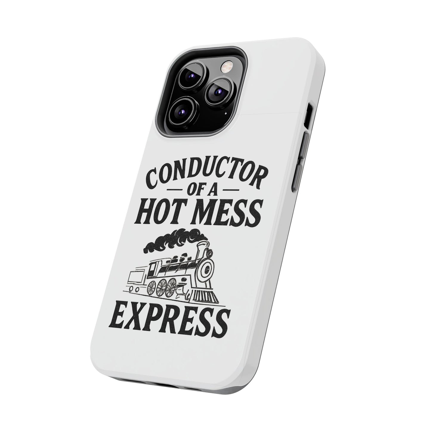 Train-Themed Tough Phone Case: Conductor of a Hot Mess Express, Unique Gift for Train Lovers, Funny Phone Cover, Travel Accessory, [...]