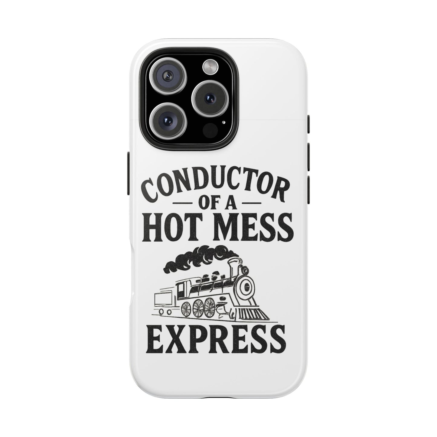 Train-Themed Tough Phone Case: Conductor of a Hot Mess Express, Unique Gift for Train Lovers, Funny Phone Cover, Travel Accessory, [...]