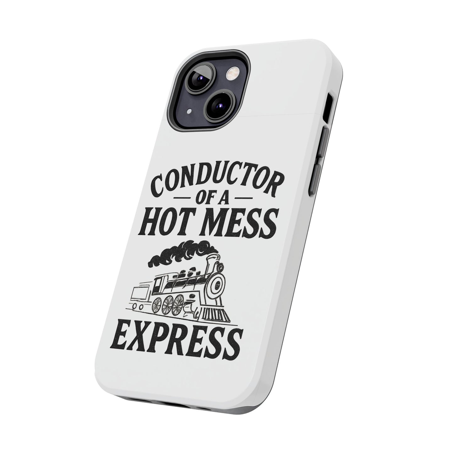 Train-Themed Tough Phone Case: Conductor of a Hot Mess Express, Unique Gift for Train Lovers, Funny Phone Cover, Travel Accessory, [...]